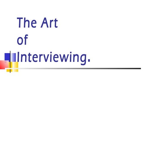 Art of interviewing