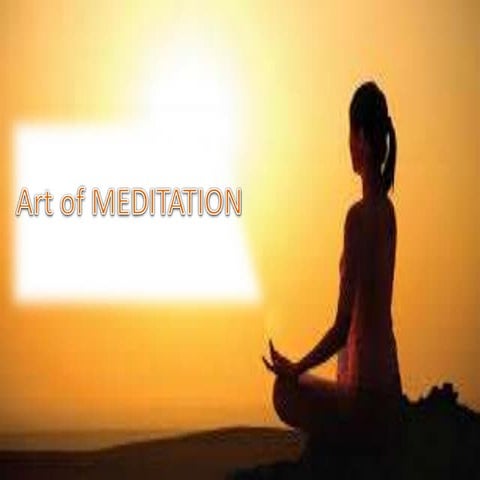 Art of meditation