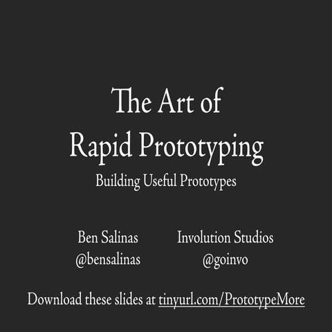 The Art of Rapid Prototyping - Specific Techniques for How to Design ...