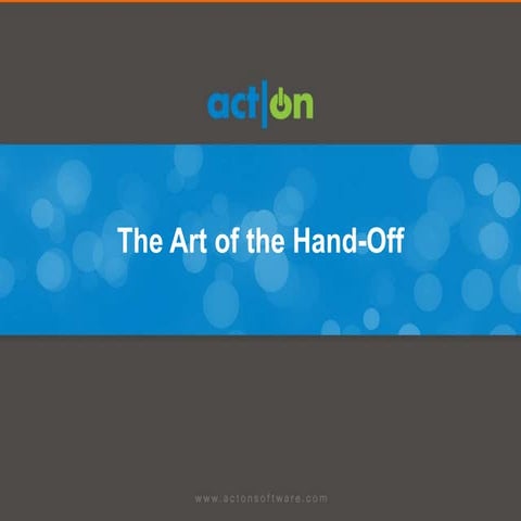The Art of the Hand-Off