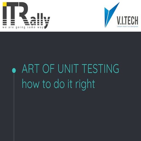 Art of unit testing: how to do it right