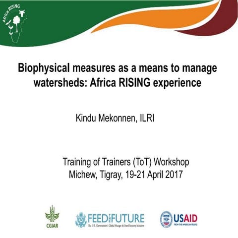 Biophysical measures as a means to manage watersheds: Africa RISING experience