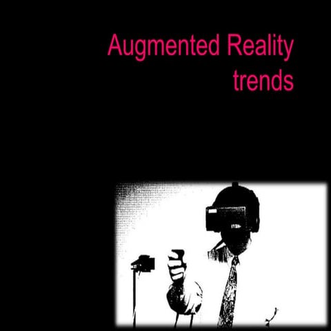 Augumented Reality trends