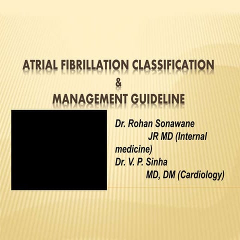 Artrial fibrillation classification & management guideline
