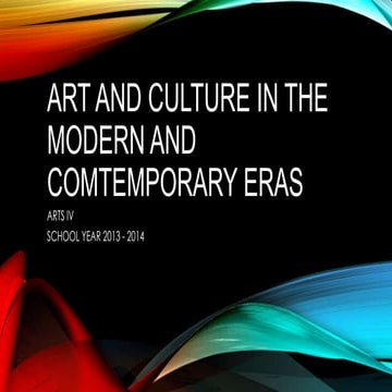 Art and Culture in the Modern and Contemporary Eras