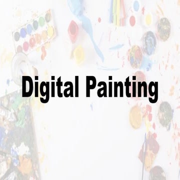 Arts grade 6_Digital painting topic for learning | PPTX