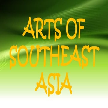 ARTS 8 Module 1 Arts and Crafts of Southeast Asia.pptx