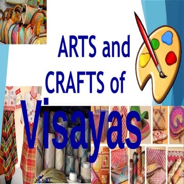 arts and crafts of Visayas MAPEH 7 Arts Quarter 2 | PPTX