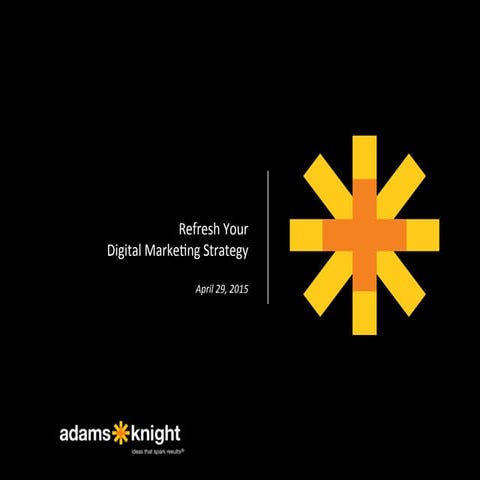 Refresh Your Digital Marketing Strategy 