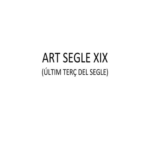 Art Segle Xix Inicios Xx