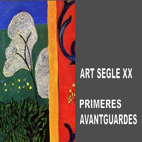 ART SEGLE XX: PRIMERES AVANTGUARDES  (I)
