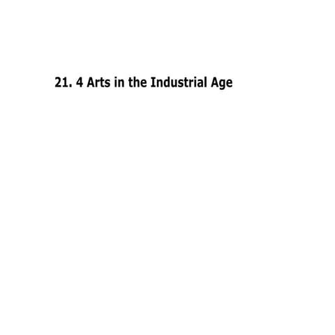 Arts in the industrial age 21.4 | PPT