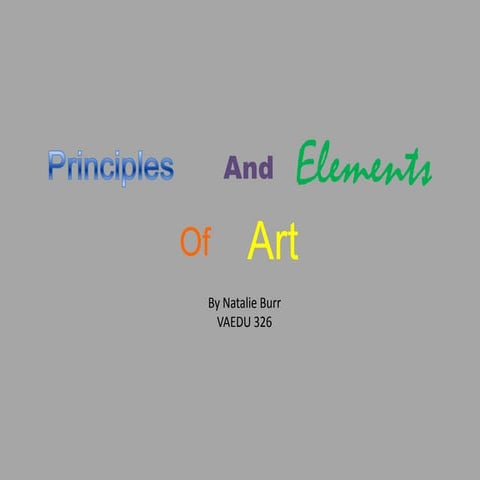 Principles and Elements of Art Slideshow