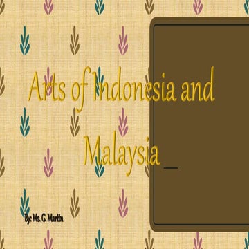 Arts of indonesia and malaysia