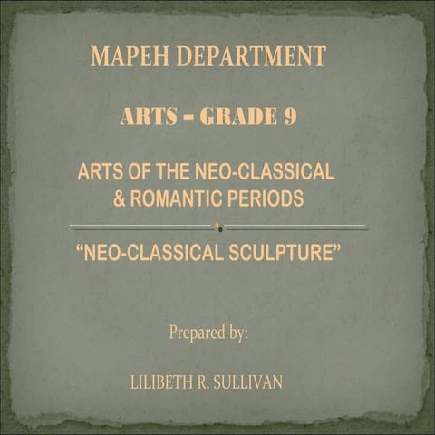 Arts of the Neo-Classical and Romantic periods