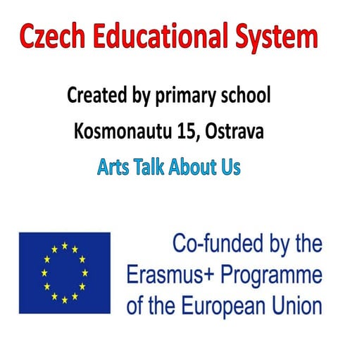 Arts Talk To Us - Czech educational system 
