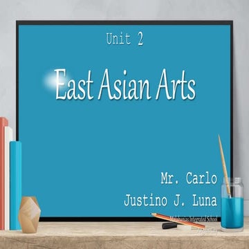 East Asian Arts - MAPEH 8 (Arts 2nd Quarter)