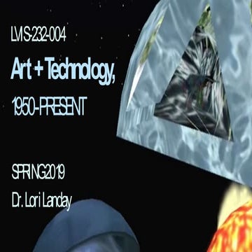 Art & Technology, 1950 to the Present, Day 1 Introduction