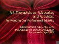 Art Therapy Advocacy and Activism