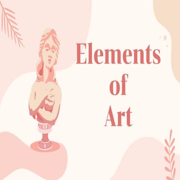 ELEMENTS OF ART