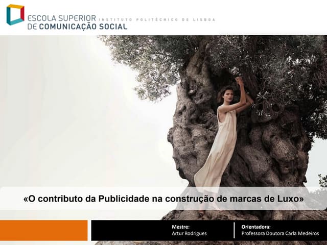 O contributo da Publicidade na construção de marcas de Luxo - Artur Rodrigues
