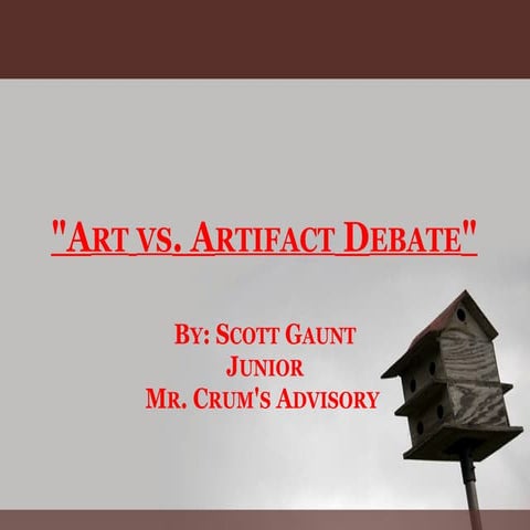 Art vs. artifact debate