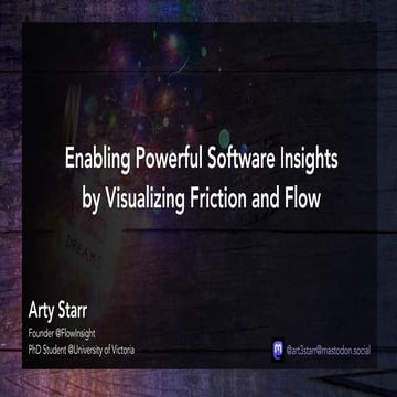 GDG Cloud Southlake #24: Arty Starr: Enabling Powerful Software Insights by V...