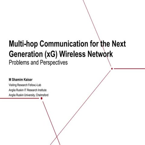 Multi-hop Communication for the Next Generation (xG) Wireless Network