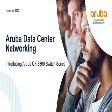 Aruba CX 8360 Switch Series Customer Presentation-a00107053enw.pptx