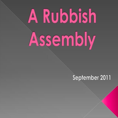 A rubbish assembly
