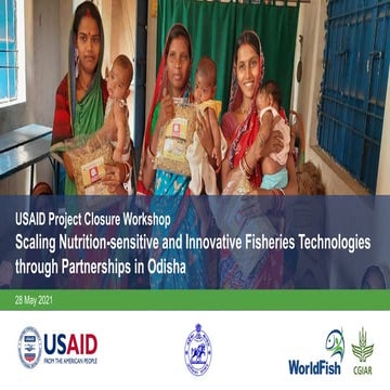 Project Closure Workshop: Scaling Nutrition-sensitive and Innovative Fisherie...