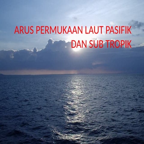Kuliah 1arus-permukaan-laut-pasifik.pptx