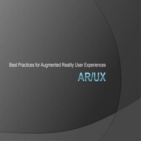 ARUX - Best Practices for Augmented Reality User Experiences