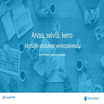 Arvaa selvitä kerro - käyttäjän odotukset verkkopalvelulta