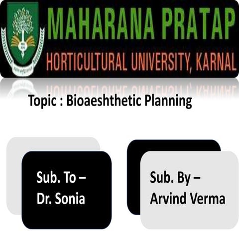 (Bio aesthetic planning) aims and objectives 