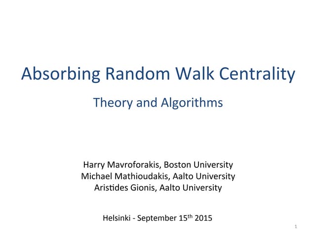 Absorbing Random Walk Centrality