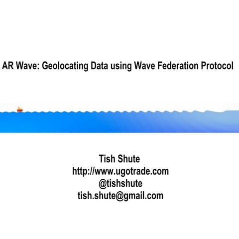 Tish Shute's presentation on ARWave at Where 2.0 