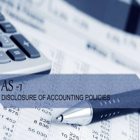 AS - 1 (Disclosure of Accounting Policies)
