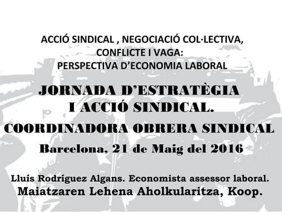 ACCIÓ SINDICAL , NEGOCIACIÓ COL·LECTIVA, CONFLICTE I VAGA: PERSPECTIVA D’ECON...