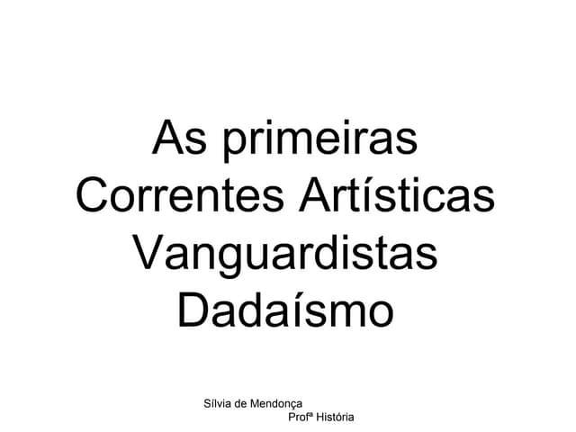 As Primeiras Correntes ArtíSticas V...