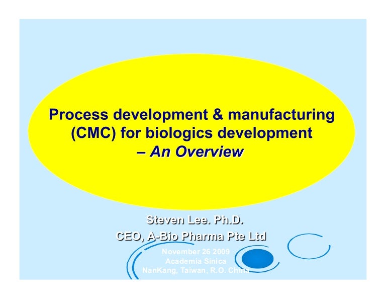 As process development and manufacturing (cmc) for biologics developm…