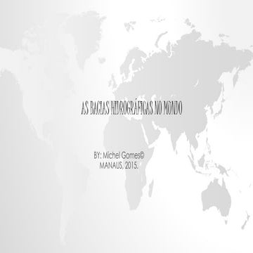 As 10 Maiores Bacias Hidrográficas Do Mundo