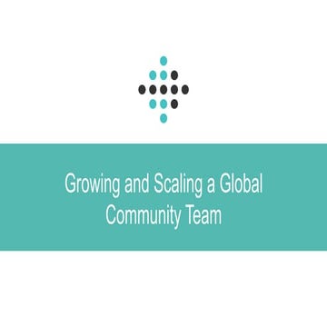 Allison Leahy - How To Grow and Scale A Global Community Team
