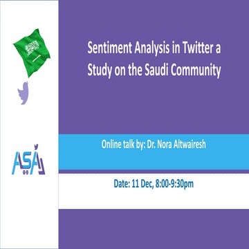 [ASA] Sentiment Analysis in Twitter, a Study on the Saudi Community