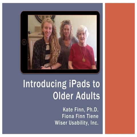 Introducing iPads to Older Adults (ASA/AIA 2014)
