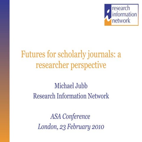 Futures for scholarly journals: a researchers' perspective