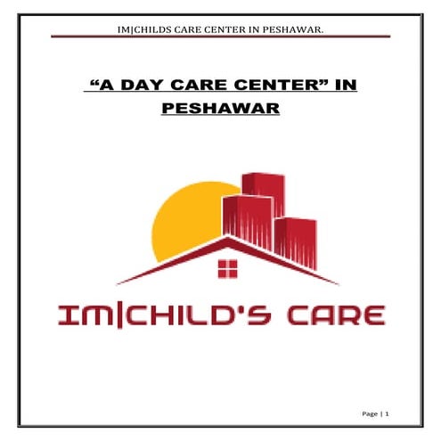 Business plan for " A CHILDCARE CENTER IN PESHAWAR"