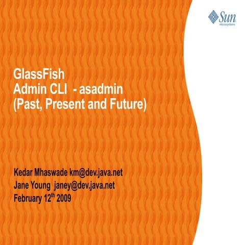 Asadmin Webinar 12 Feb 2009