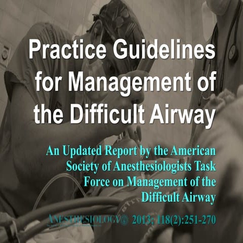 ASA Guidelines for Management of the Difficult Airway