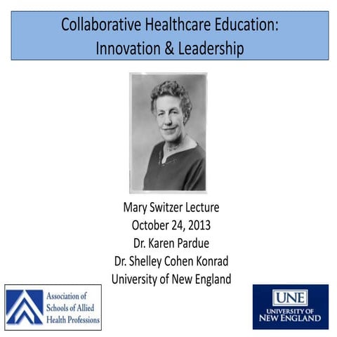 Collaborative Healthcare Education: Switzer Lecture 2013